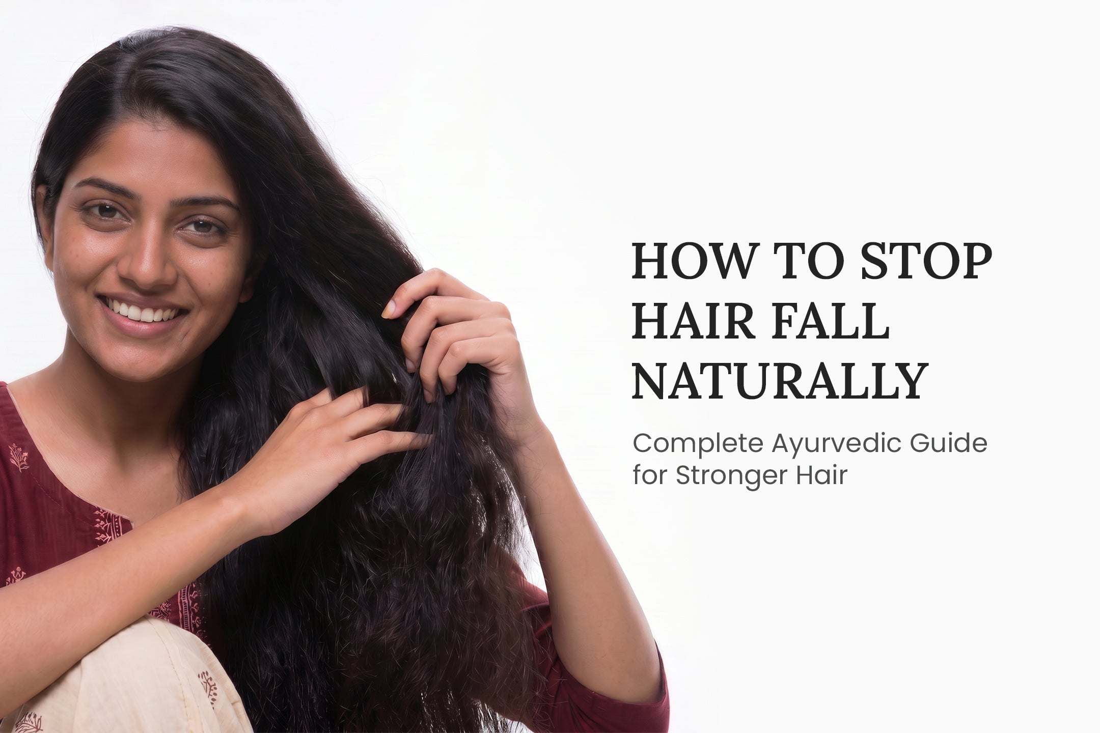 How to Stop Hair Fall Naturally: Complete Ayurvedic Guide for Stronger ...