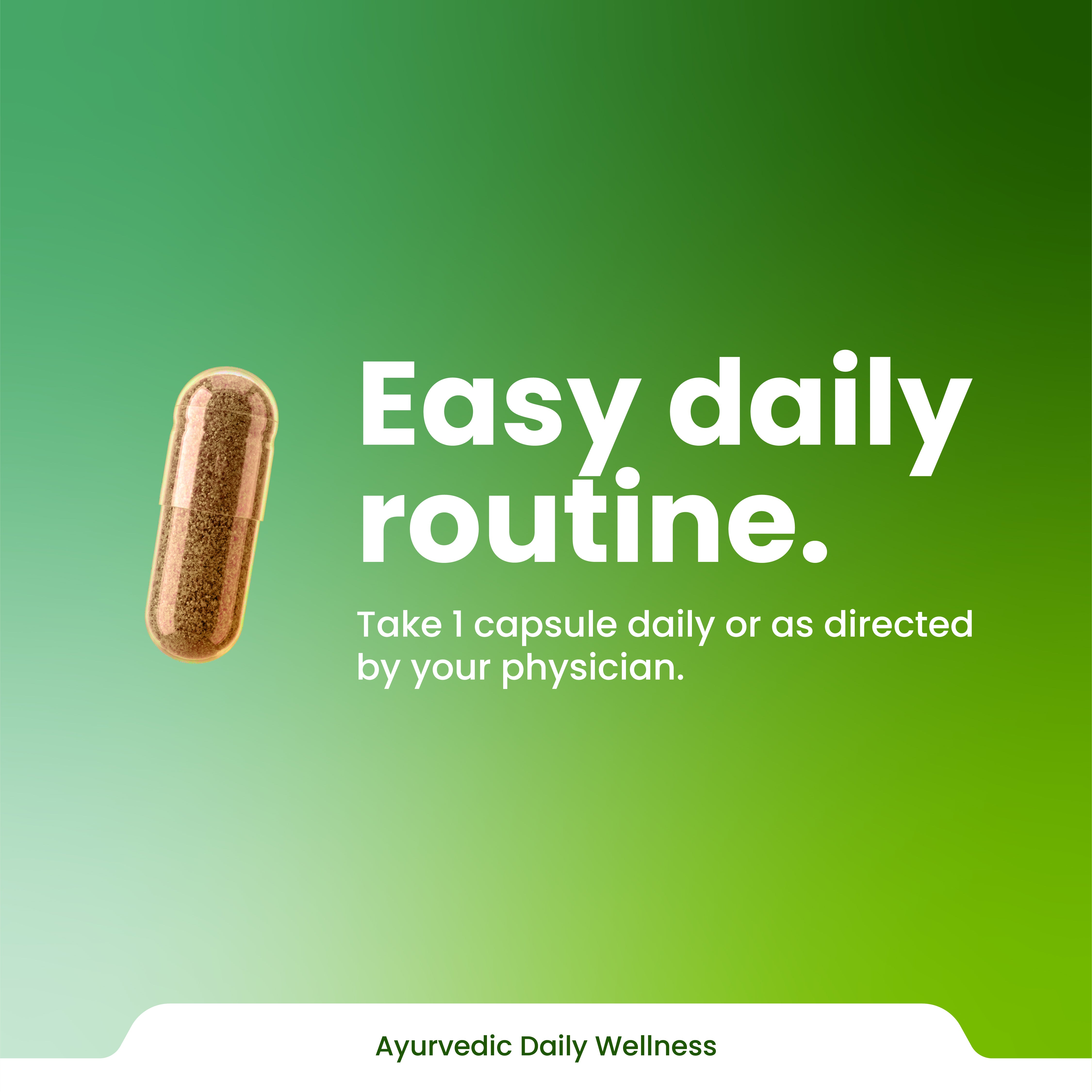 Capsule with text on a green background, promoting an easy daily routine.