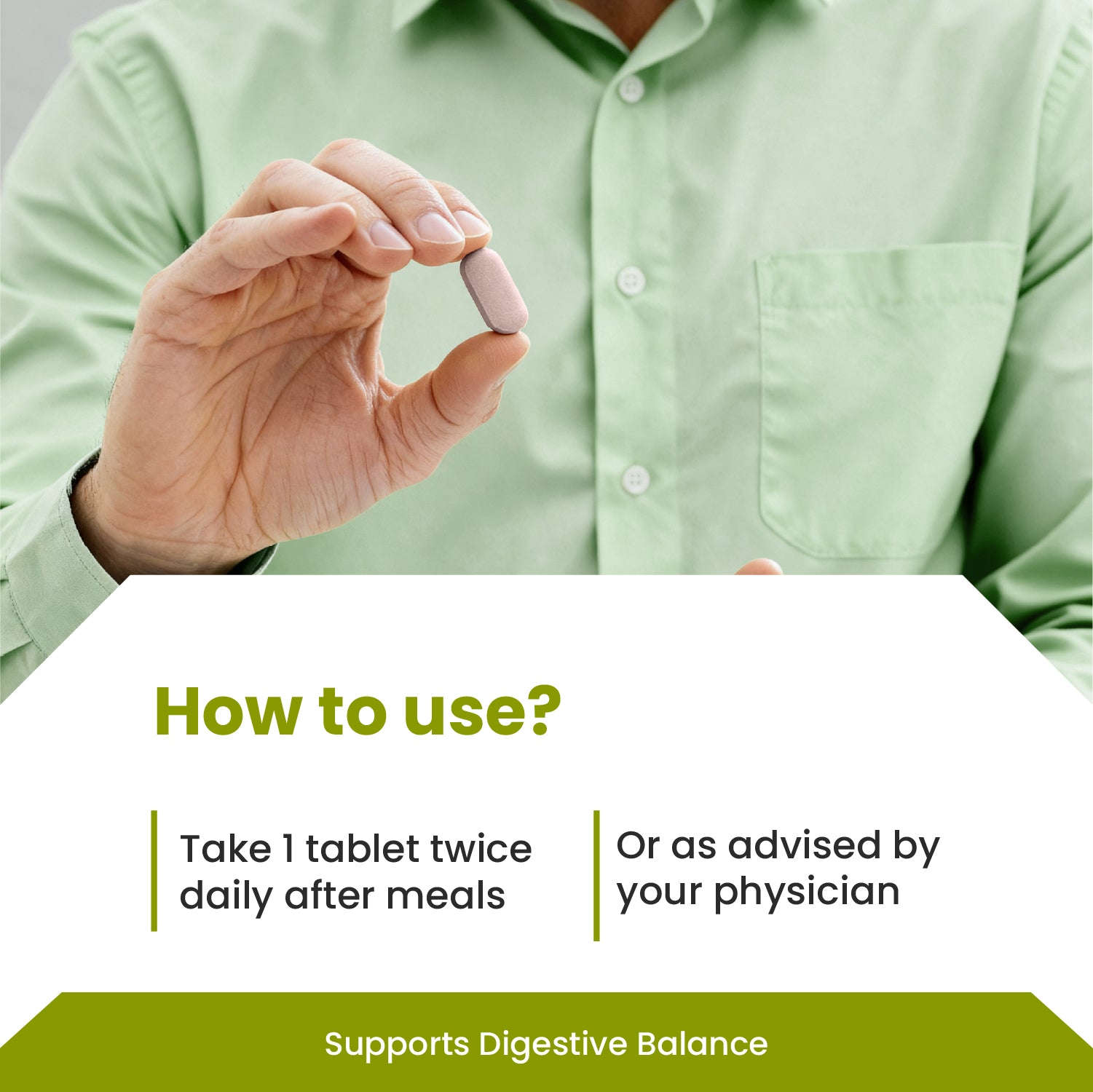 Person holding a pill with text on how to use it and support for digestive balance.